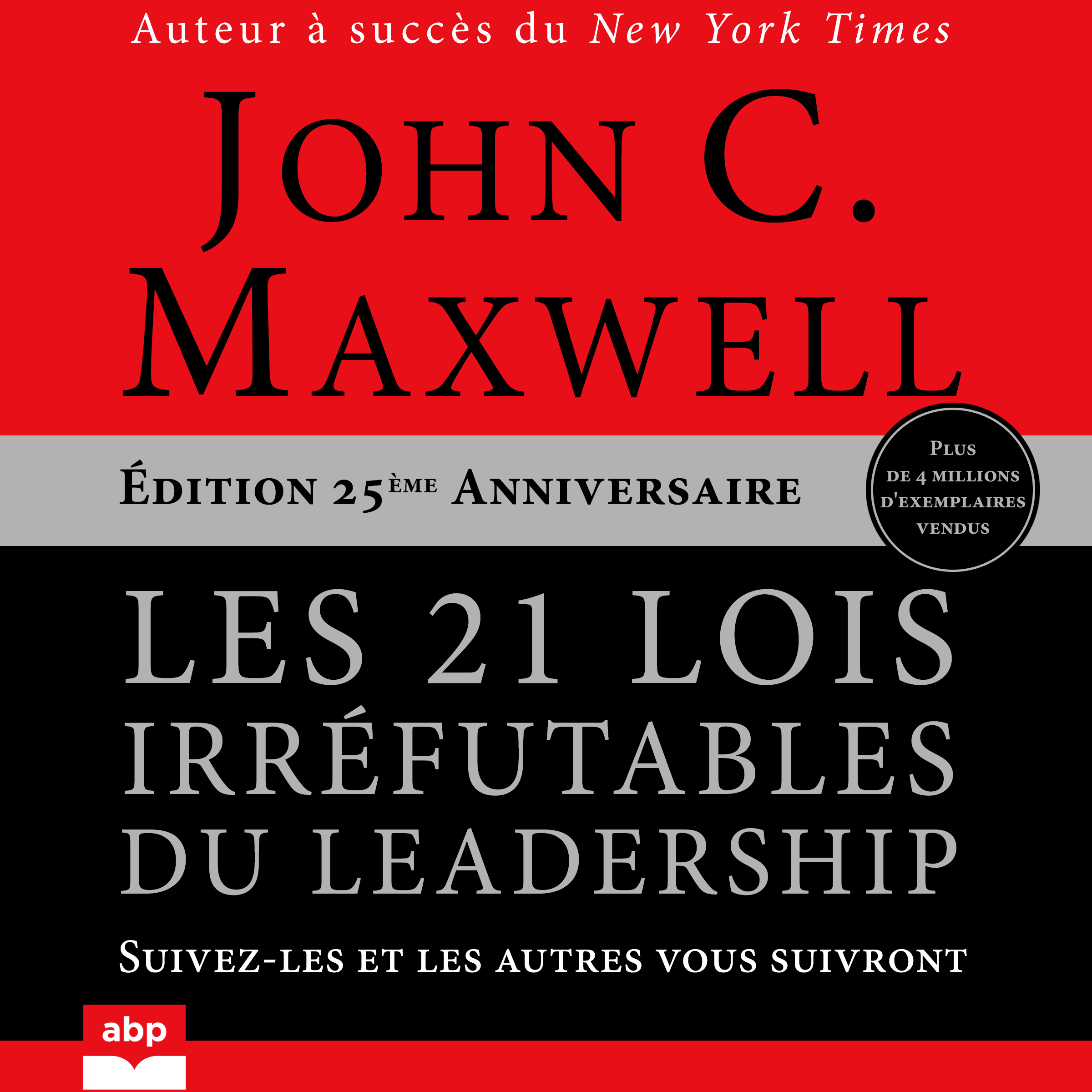 Les Lois Irr Futables Du Leadership Abp Ditions