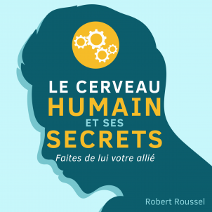 Le cerveau humain et ses secrets la couverture du livre audio