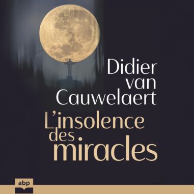 Couverture du livre audio L’Insolence des miracles