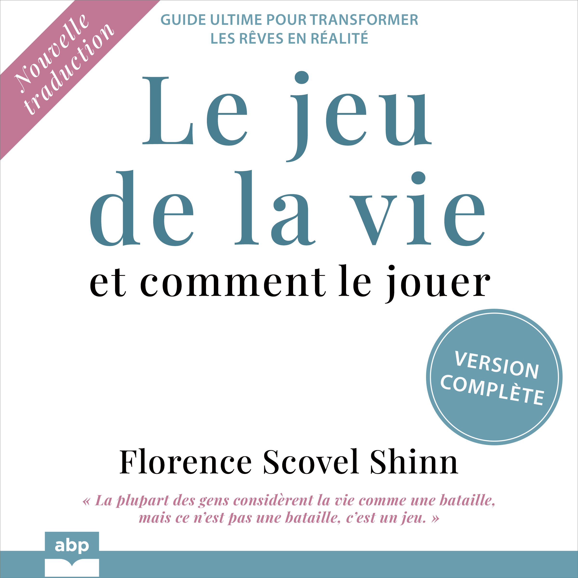 Le jeu de la vie et comment le jouer ABP Éditions