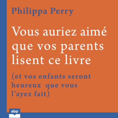 Couverture du livre audio Vous auriez aimé que vos parents lisent ce livre