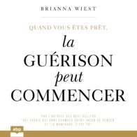 Couverture du livre audio Quand vous êtes prêt, la guérison peut commencer