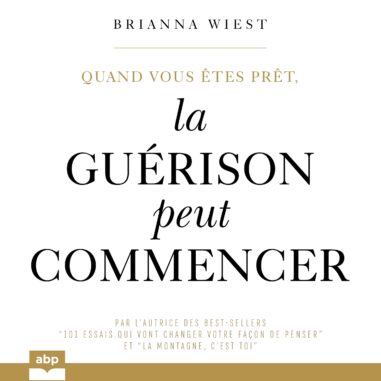 Couverture du livre audio Quand vous êtes prêt, la guérison peut commencer